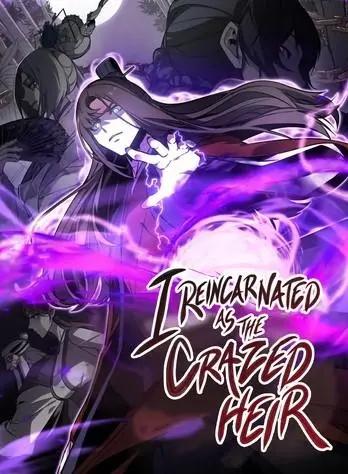 I Reincarnated As the Crazed Heir