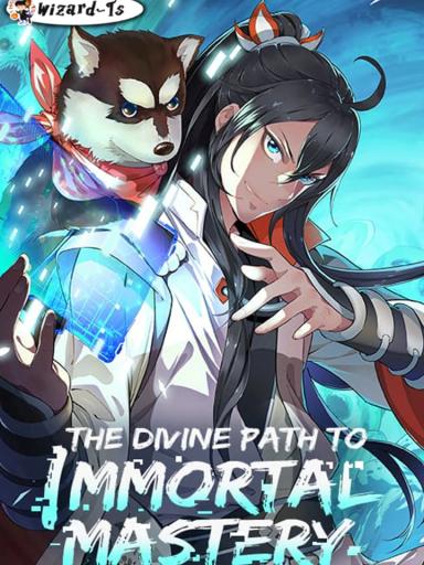 The Divine Path to Immortal Mastery